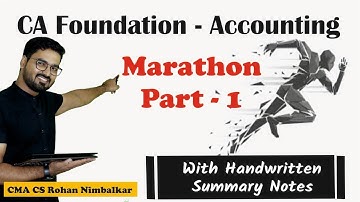 CA Foundation Accounting Marathon Revision Batch|  Part-1 I By CMA CS Rohan Nimbalkar |