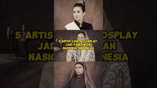 5 Artis Cantik Indonesia Cosplay Jadi Pahlawan Nasional Indonesia shorts artispopuler