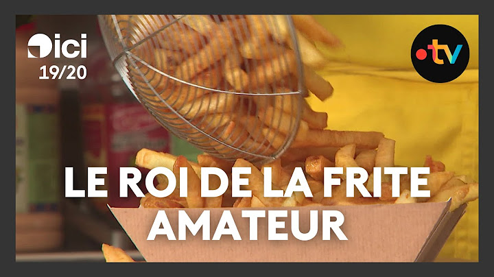 Tous les secrets pour faire la meilleure frite avec un champion du monde !
