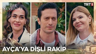 Ayça, Nehir’i kıskandı! - Bir Sevdadır 9. Bölüm @trt1