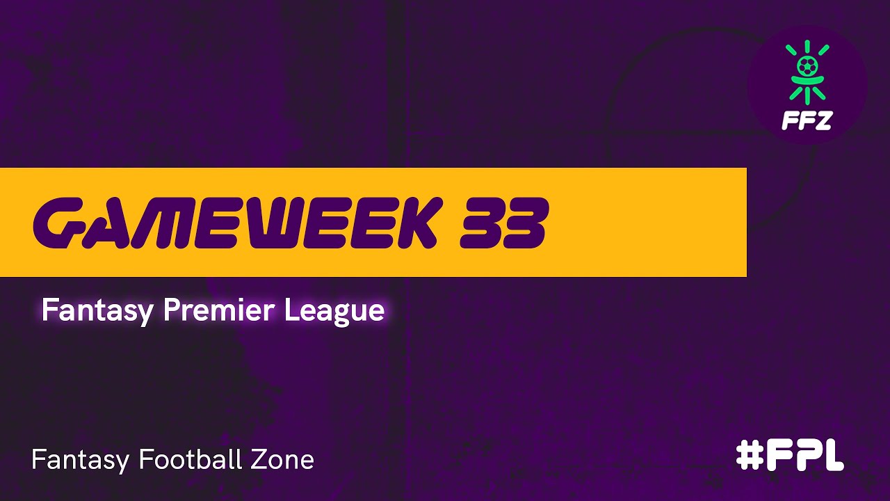 FPL GW33: Blank Gameweek Tips | Top Differentials & Captain Picks| Fantasy Premier League 2020/21