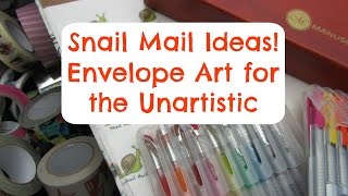 Snail Mail Ideas: Envelope Art for the Unartistic