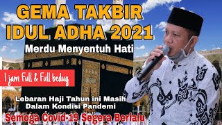 Takbiran Idul adha 2021 - Gema Takbir merdu 1 jam nonstop