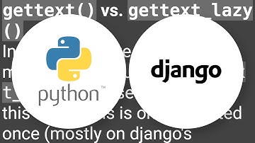When should I use ugettext_lazy?
