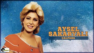 Aysel Sakaryalı - Çalpara