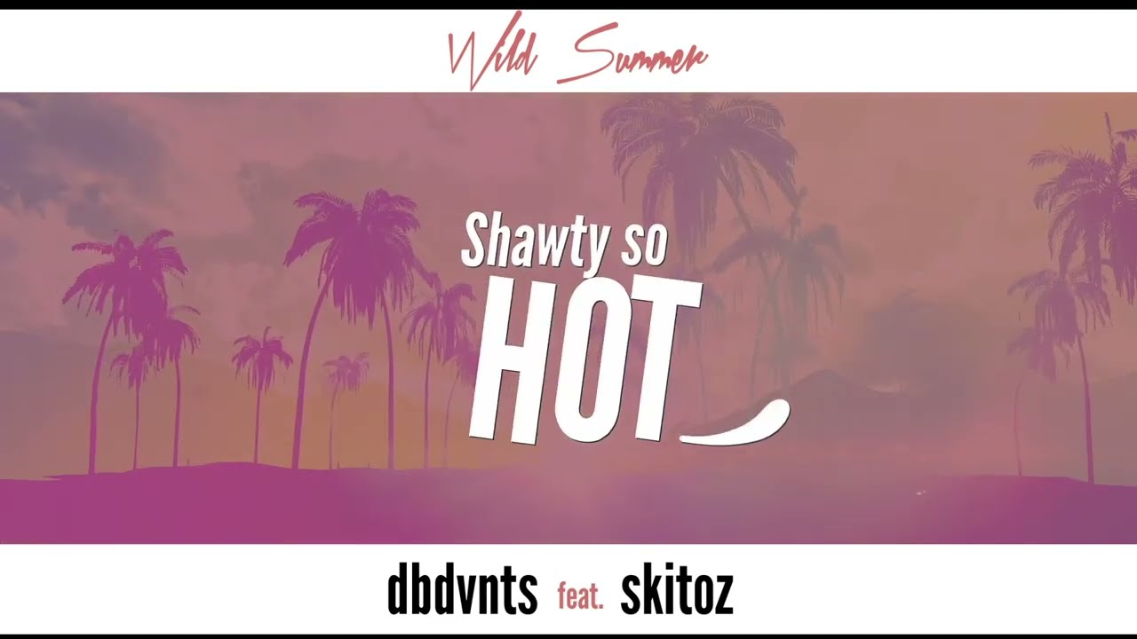 dbdvnts - Wild Summer (Lyric Video)