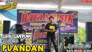 LAGU LAMPUNG PUANDAN || RAFA MUSIK || COVER  BY, VJ SOBAR Cipt. Rusdi. MU