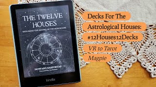 Decks For The Astrological Houses: #12Houses12Decks ♋️♉️♍️ (VR To Tarot Magpie) @MoonflowerMoments