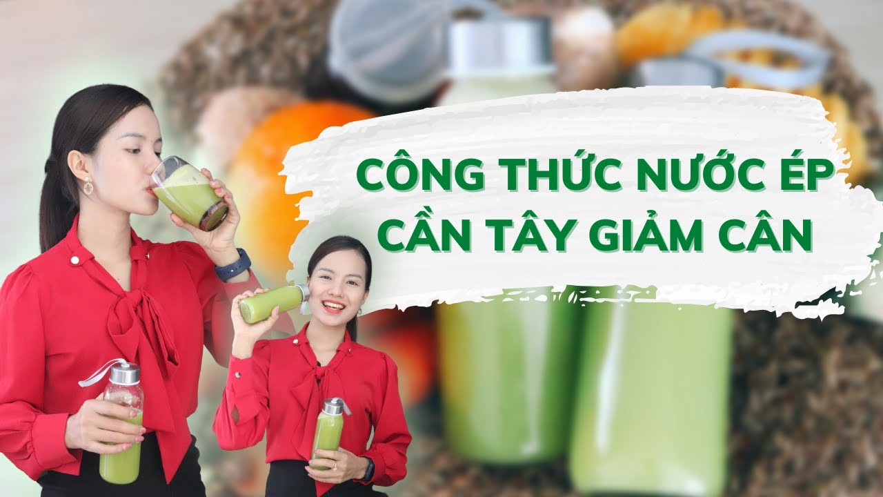 Công Thức Nước Ép Cần Tây Giúp Giảm Cân, Detox và Làm... - youtube