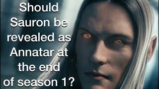 Должен ли Саурон быть раскрыт как Аннатар в конце первого сезона?