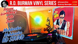 Mehbooba Mehbooba (Sholay) | RD Burman Birthday Special | 50 Years of Sholay| Vinyl Rip|@SwapanDas
