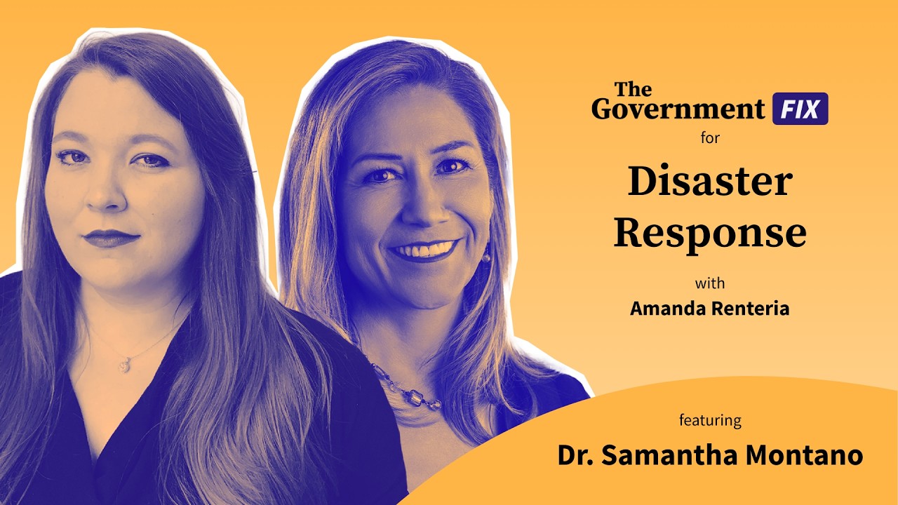 How Government Can Fix Disaster Response Before the Next Crisis