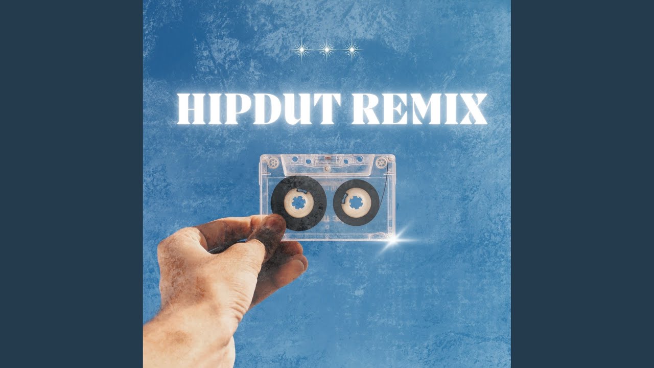 HIPDUT REMIX