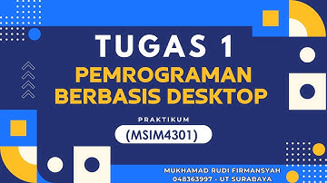 T1 M.Rudi Firmansyah 048363997 Pemrograman Berbasis Desktop  UT
