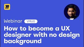 How to Become a UX Designer with No Design Background