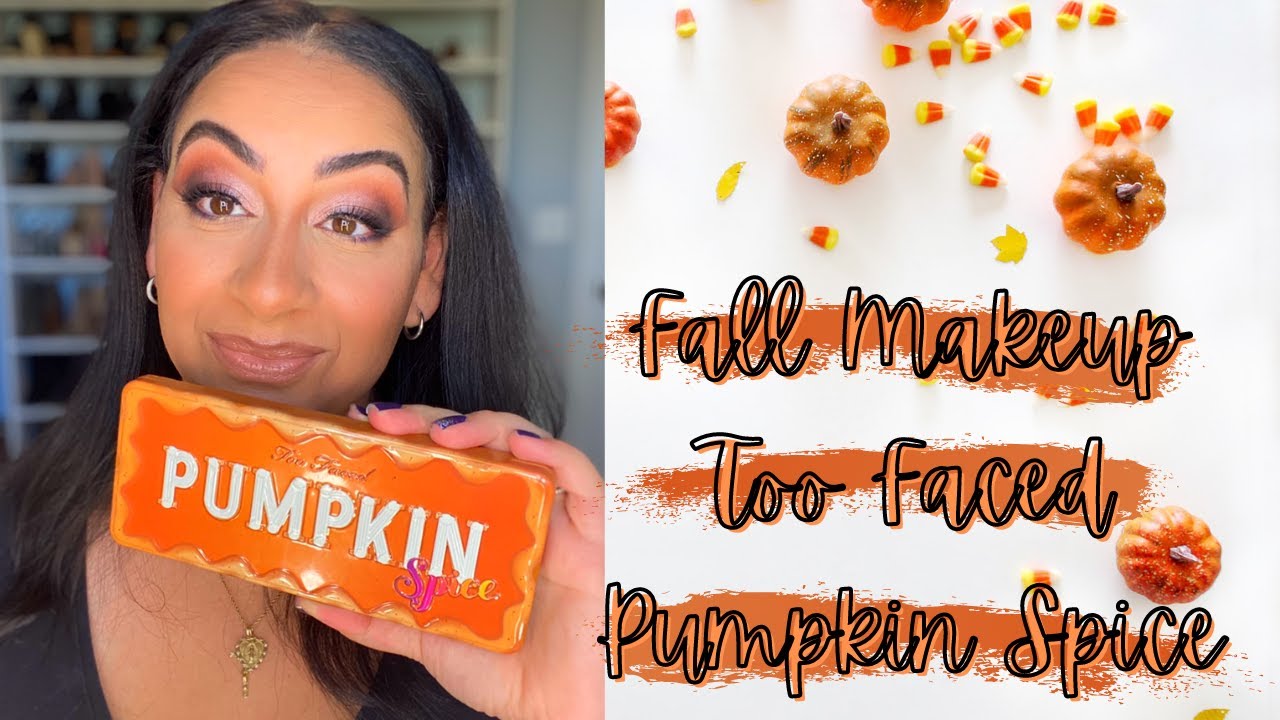 Fall Makeup - Too Faced Pumpkin Spice Palette