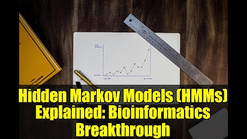 Hidden Markov Models (HMMs) Explained: Bioinformatics Breakthrough