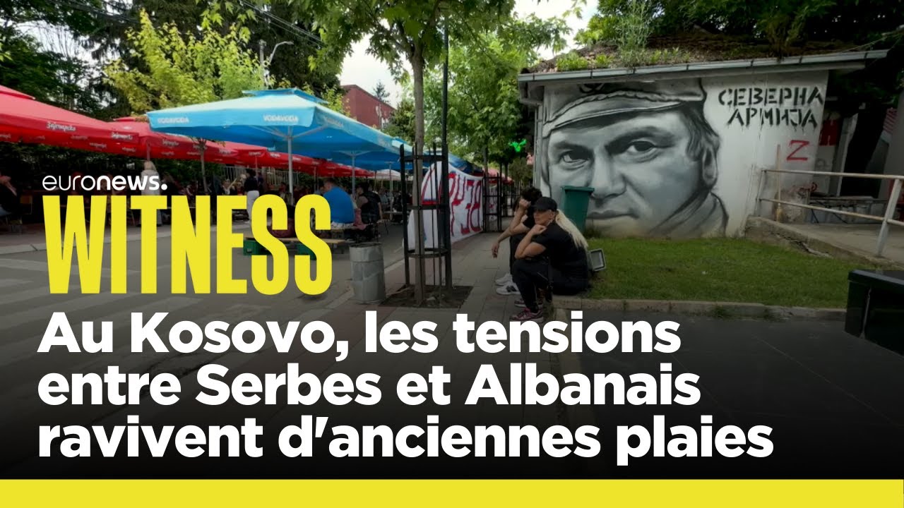 Au Kosovo, les tensions entre Serbes et Albanais ravivent d'anciennes plaies