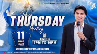 PROPHET BAJINDER SINGH MINISTRY 11 JUN THURSDAY EVENING MEETING LIVE
