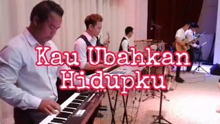 Kau Ubahkan Hidupku ( Cover )| Demo KKR 25/06/17
