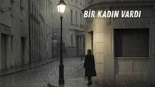 Bir Kadın Vardı Söz-Müzik Sahipsiz Şarkılar