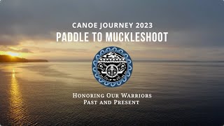 Canoe Journey 2023: Paddle To Muckleshoot