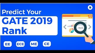 Celebrity GATE 2019 Rank Predictor | Predict Your GATE 2019 Rank | EE , ECE, ME & CE Net Worth