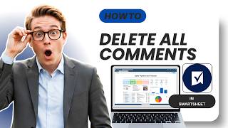 How to Delete All Comments in Smartsheet (Easy Guide)