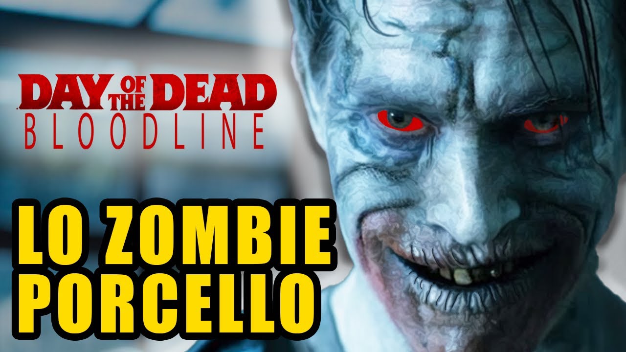 Come Sconfiggere i SUPER ZOMBIE in “Day of the dead: Bloodline”