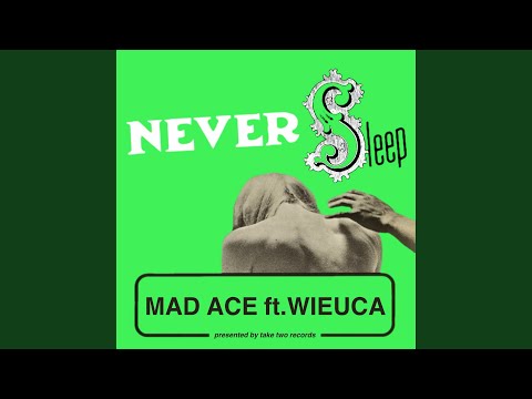 Never Sleep Feat Wieuca 