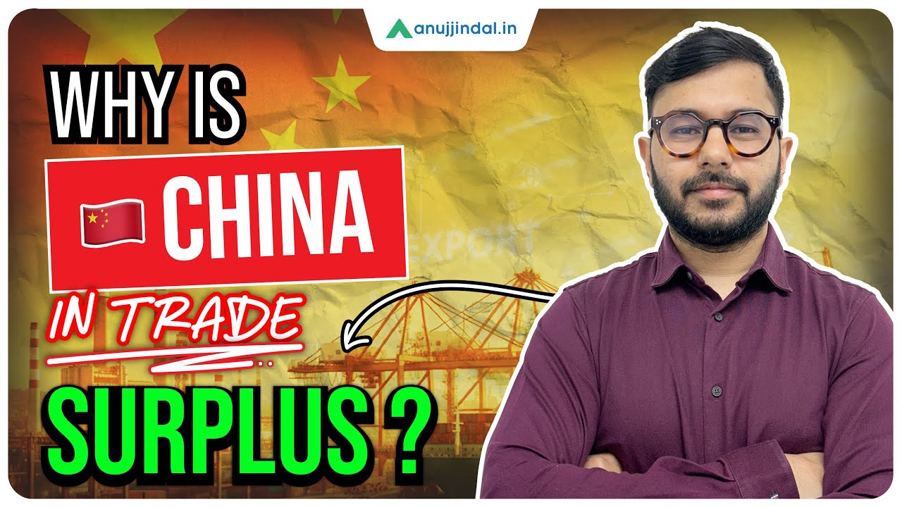 Record high Trade Surplus in China: Pros & Cons | Economy | Anuj Jindal