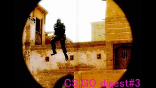 CS:GO digest#3