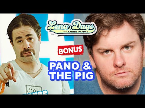 Mr. Panos & The Pig with Tim Dillon - LongDays with Yannis Pappas bonus