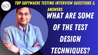 What are some of the Test Design | Software Testing Interview Questions