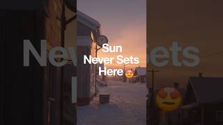 The Place Where Sun Never Sets – Midnight Sun Explained!