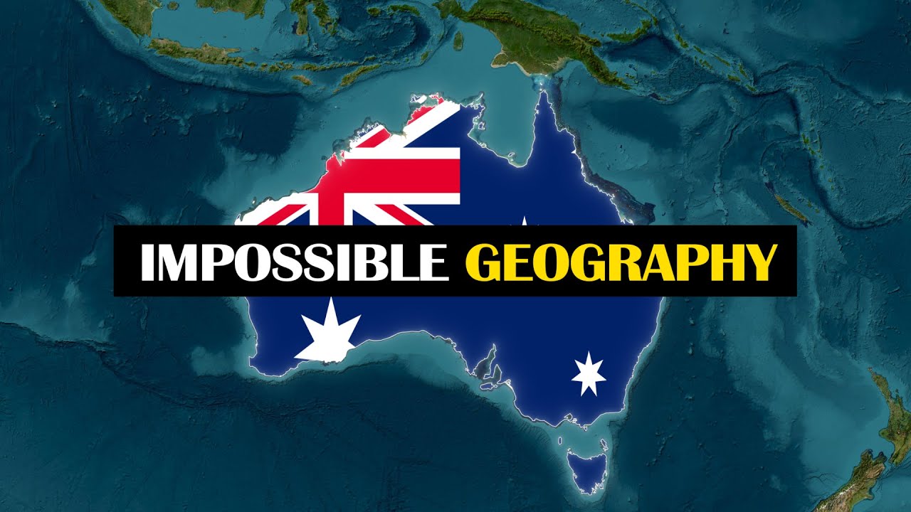 The Strange Geography of Australia Explained