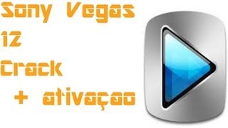 Tutorial #1 - Vegas Pro 12 Crack + Ativação