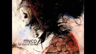 Myco - Aç Bi Daha Dinle
