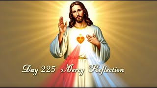 Day 225 – “The World Needs Your Yes” + Chaplet