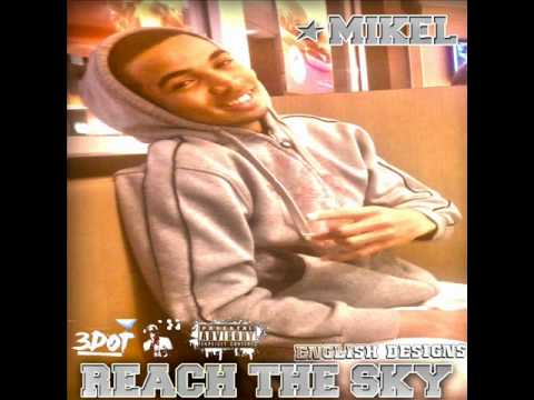 Mikel-Reach The Sky