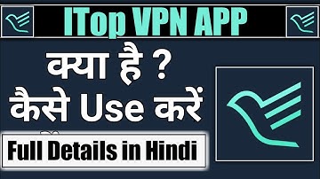 iTop Vpn app kaise use kare || how to use iTop Vpn app