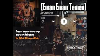 EMAN-EMAN ORA SEMBAYANG VERSI WAROK ARGOYOSO