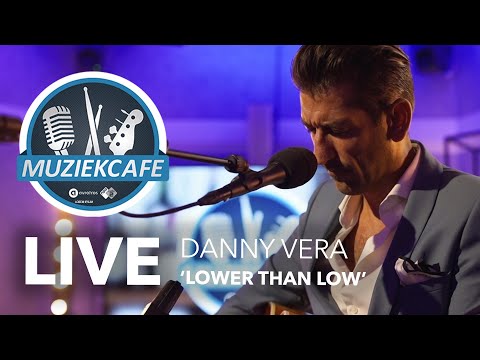 Danny Vera - Lower Than Low