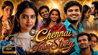 CHENNAI LOVE STORY ( 2026 ) Full MOVIE IN Telugu | Kiran Abbavaram | Sri Gouri Priya | FACT & review