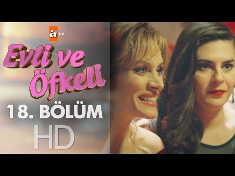 Evli ve Öfkeli 18. Bölüm