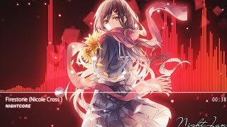 Nightjun Zero Nightcore - Firestone Nicole Cross Cover版