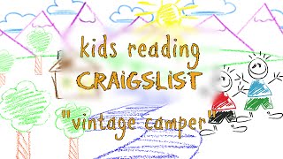 Kids Reading Craigslist - 1962 Vintage Camper