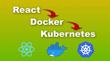Deploy a React application using Docker and Kubernetes