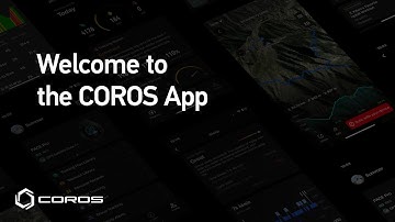 Welcome to the COROS App