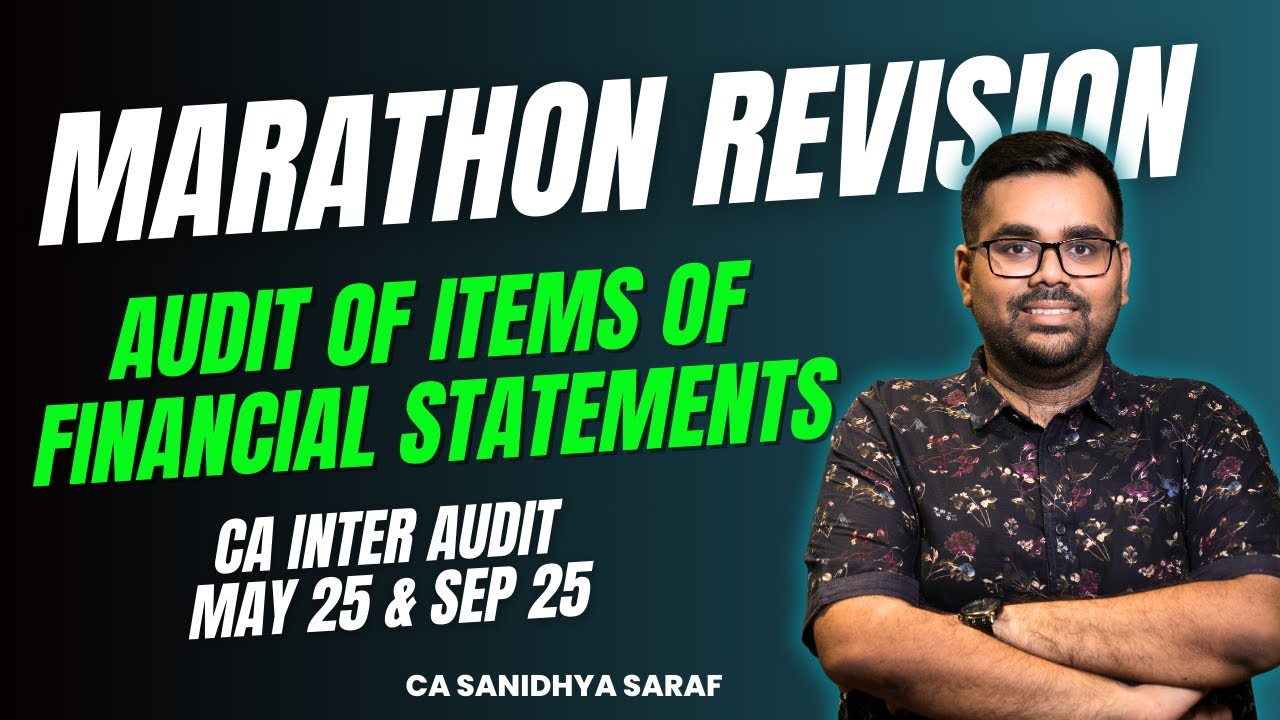 Marathon Revision of Audit of Items of Financial Statements | CA Inter ...